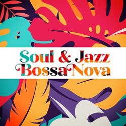 Playlist Cover: Soul & Jazz Bossa Nova